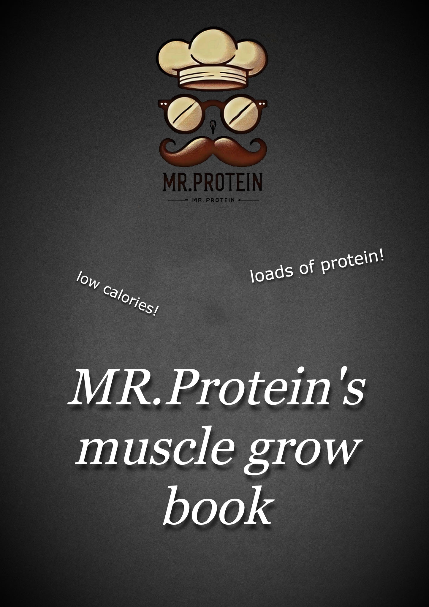 MR.Protein's Musclegrow book